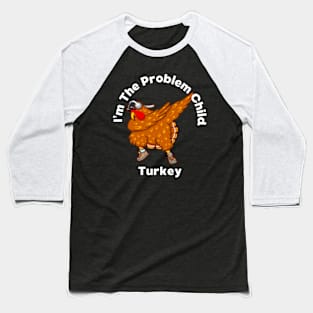 Thanksgiving Matching Family Tee Fun Problem Child Baseball T-Shirt